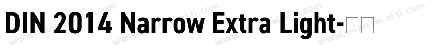 DIN 2014 Narrow Extra Light字体转换